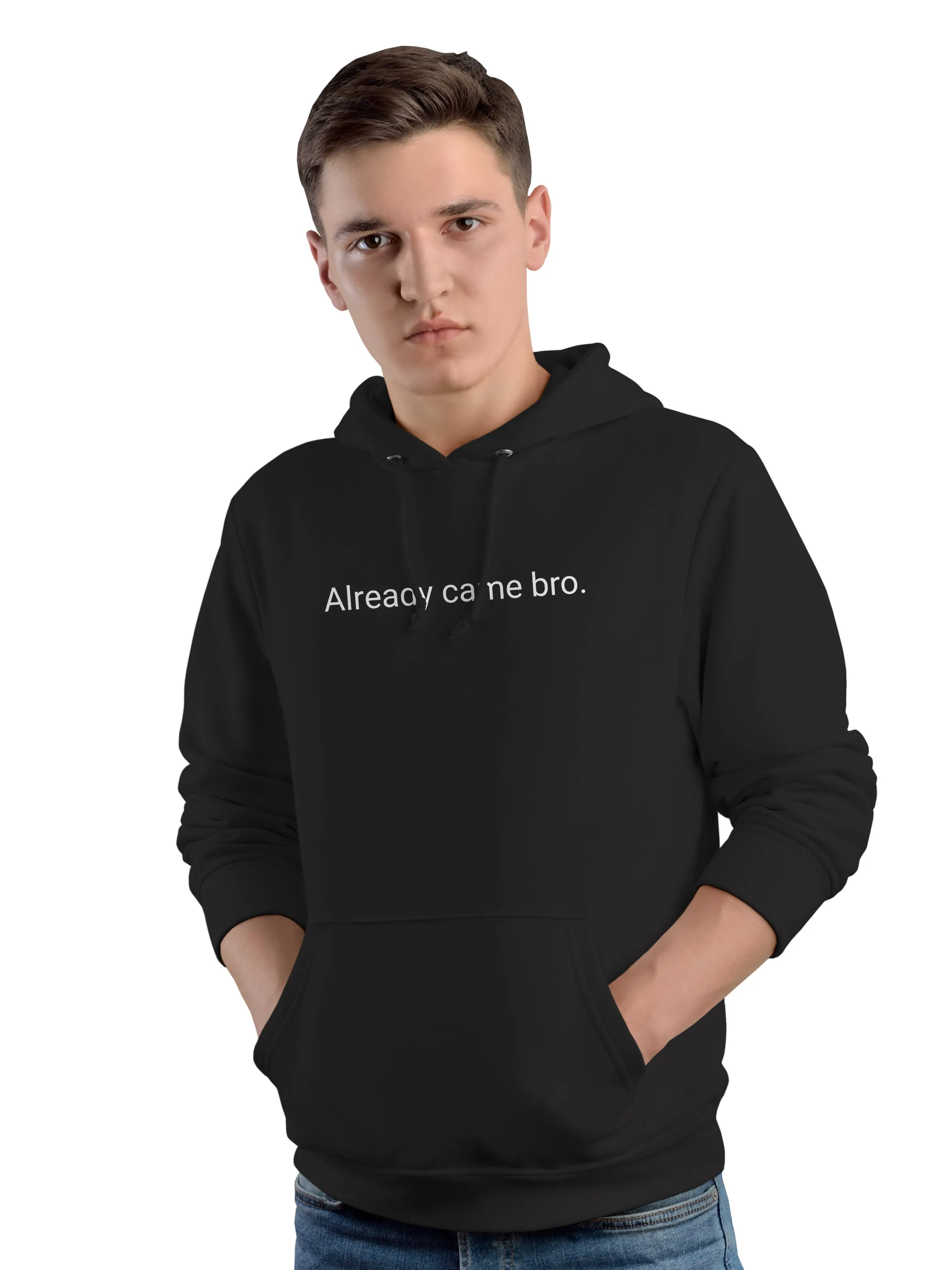 Already Came Bro Hoodie